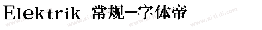 Elektrik 常规字体转换